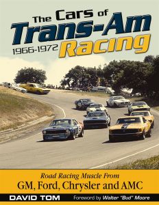 THE CARS OF TRANS- AM RACING: 1966-1972